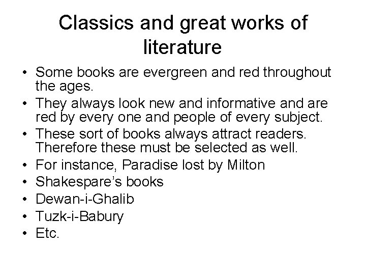 Classics and great works of literature • Some books are evergreen and red throughout