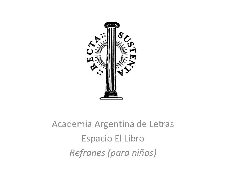Academia Argentina de Letras Espacio El Libro Refranes (para niños) 