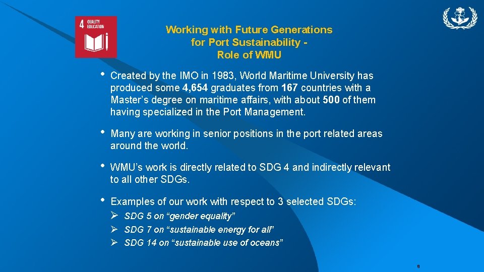 Working with Future Generations for Port Sustainability Role of WMU • Created by the