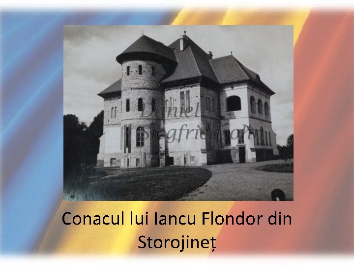 Conacul lui Iancu Flondor din Storojineț 