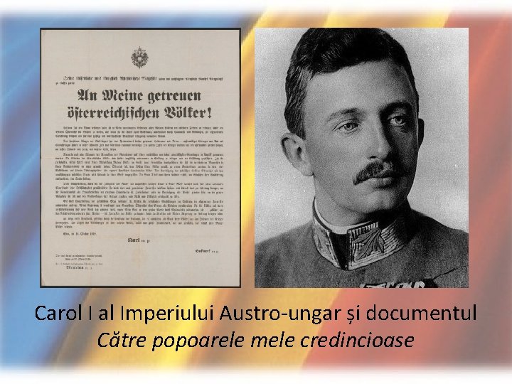 Carol I al Imperiului Austro-ungar și documentul Către popoarele mele credincioase 