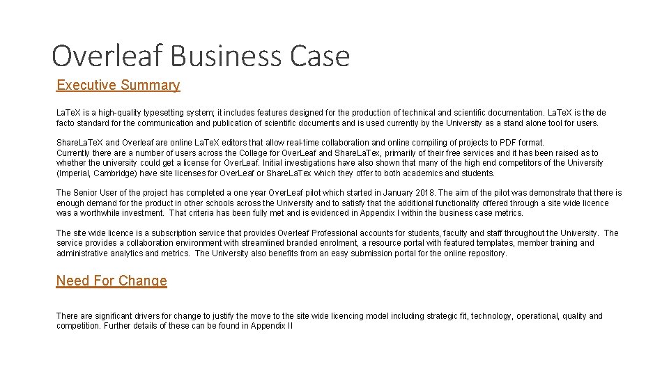 Overleaf Business Case Executive Summary La. Te. X is a high-quality typesetting system; it