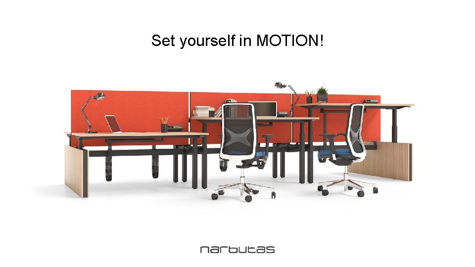 Set yourself in MOTION! 