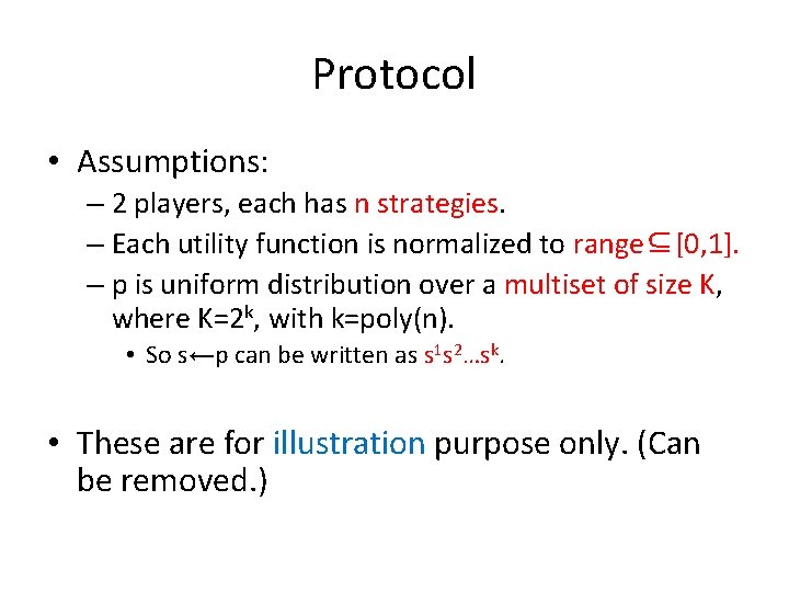 Protocol • Assumptions: – 2 players, each has n strategies. – Each utility function