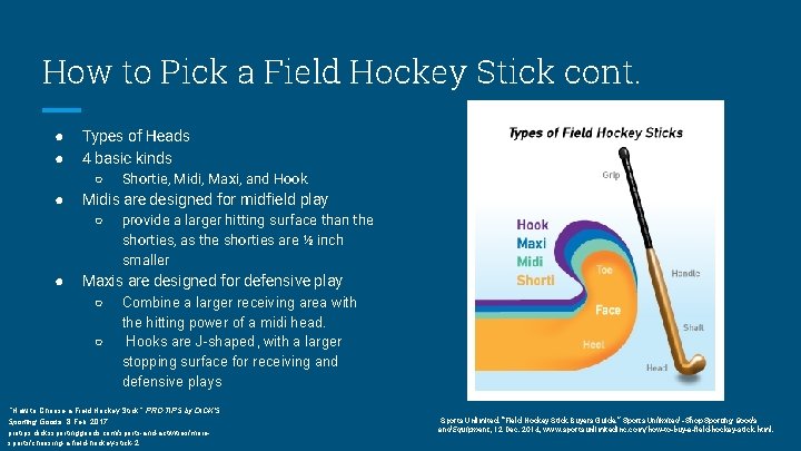 How to Pick a Field Hockey Stick cont. ● ● Types of Heads 4