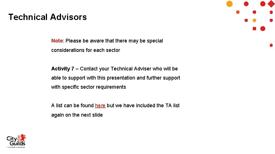 Technical Advisors Note: Please be aware that there may be special considerations for each