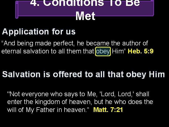 4. Conditions To Be Met Application for us “And being made perfect, he became