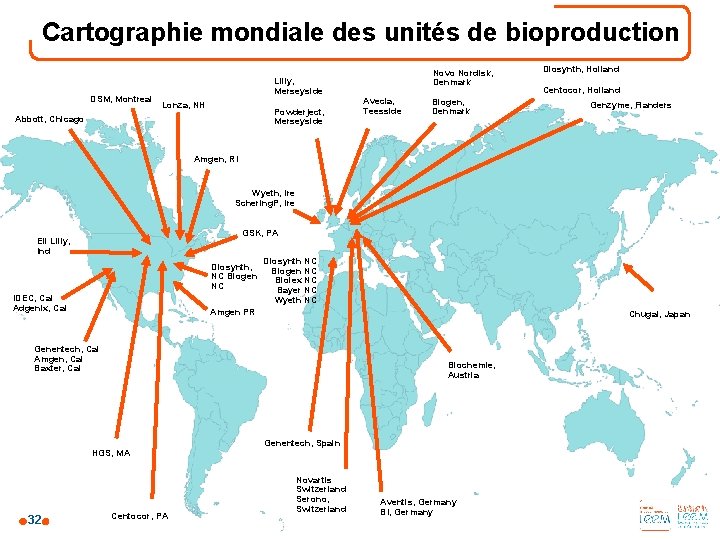 Cartographie mondiale des unités de bioproduction DSM, Montreal Lilly, Merseyside Lonza, NH Powderject, Merseyside