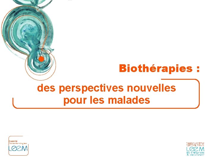 Biothérapies : des perspectives nouvelles pour les malades 