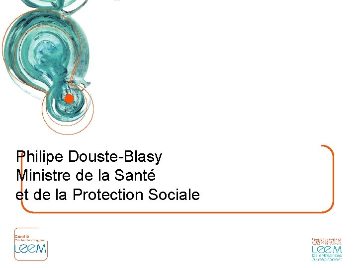 Philipe Douste-Blasy Ministre de la Santé et de la Protection Sociale 