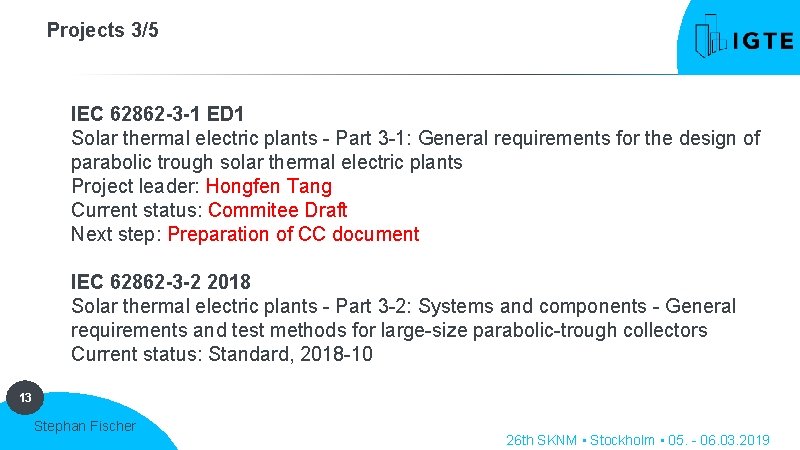 Projects 3/5 IEC 62862 -3 -1 ED 1 Solar thermal electric plants - Part