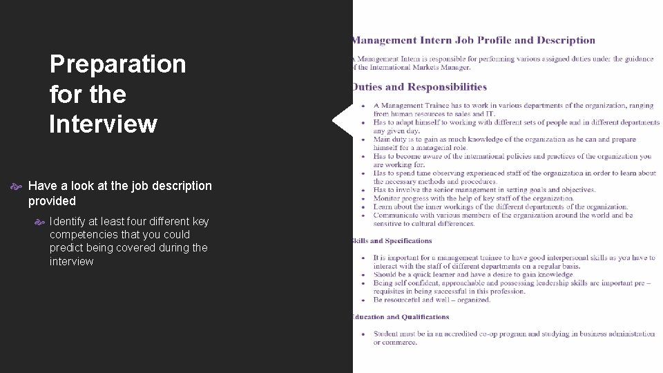 Preparation for the Interview Have a look at the job description provided Identify at