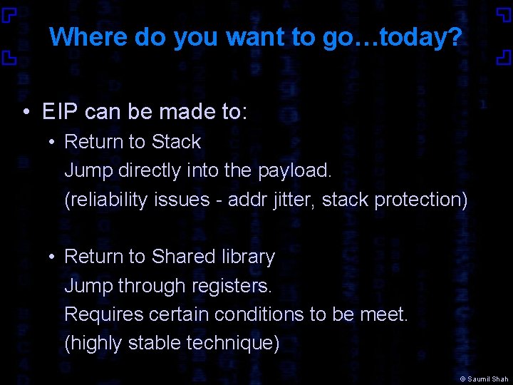 Where do you want to go…today? • EIP can be made to: • Return