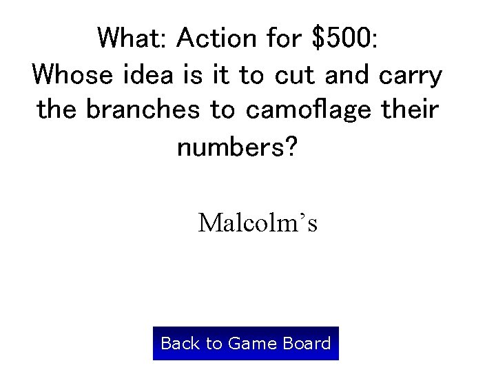 What: Action for $500: Whose idea is it to cut and carry the branches