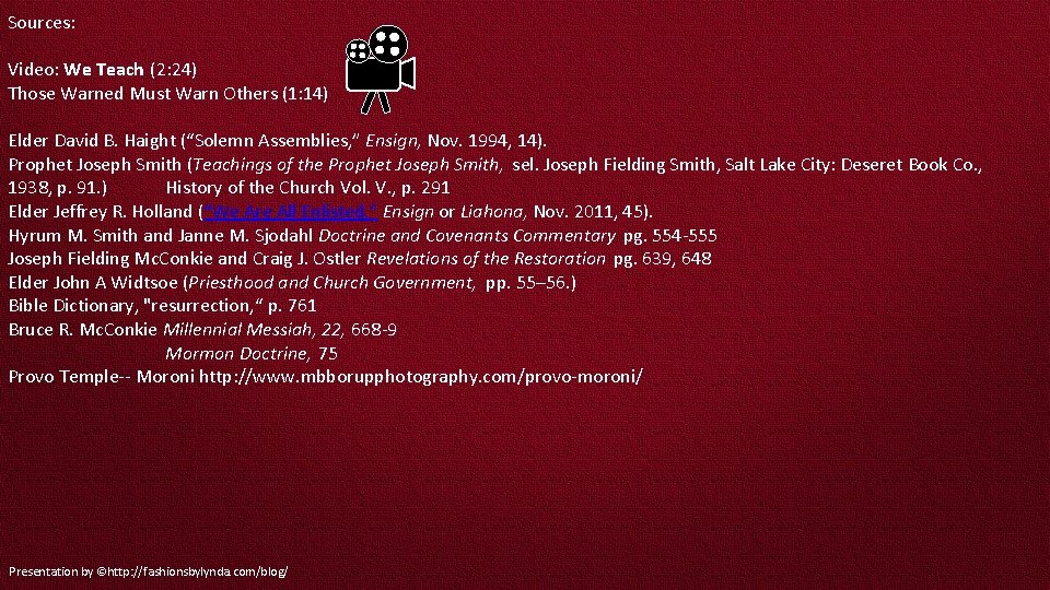 Sources: Video: We Teach (2: 24) Those Warned Must Warn Others (1: 14) Elder