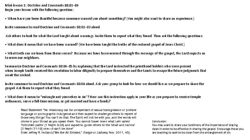 Mini-lesson 1: Doctrine and Covenants 88: 81– 86 Begin your lesson with the following