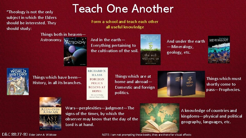 Teach One Another “Theology is not the only subject in which the Elders should