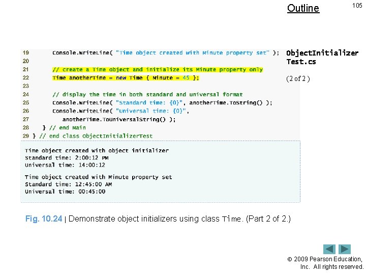 Outline 105 Object. Initializer Test. cs (2 of 2 ) Fig. 10. 24 |