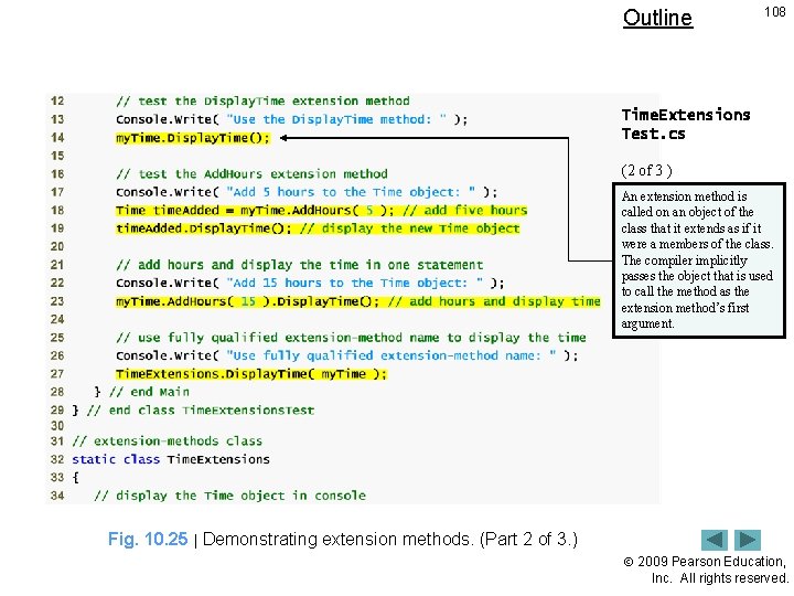 Outline 108 Time. Extensions Test. cs (2 of 3 ) An extension method is