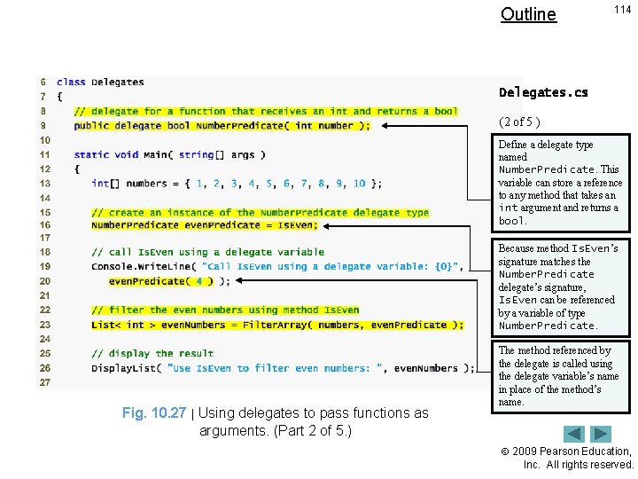 Outline 114 Delegates. cs (2 of 5 ) Define a delegate type named Number.