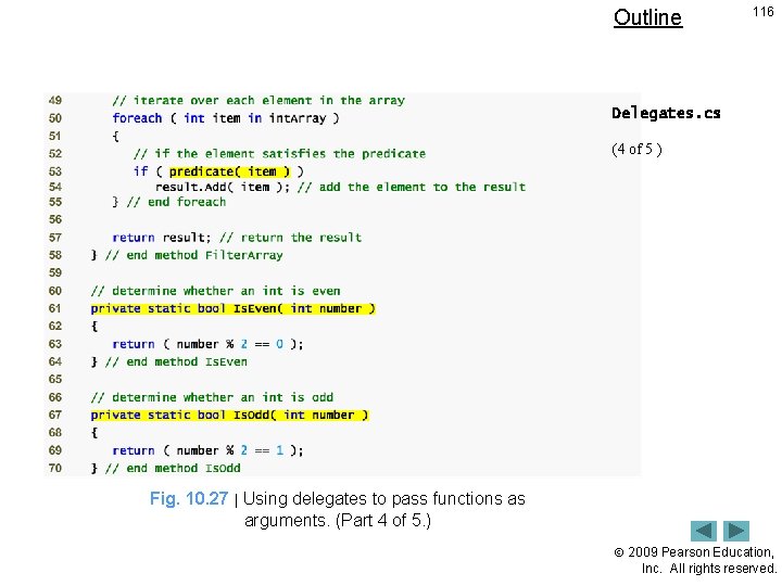 Outline 116 Delegates. cs (4 of 5 ) Fig. 10. 27 | Using delegates