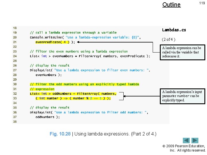 Outline 119 Lambdas. cs (2 of 4 ) A lambda expression can be called