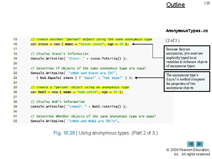 Outline 125 Anonymous. Types. cs (2 of 3 ) Because they are anonymous, you