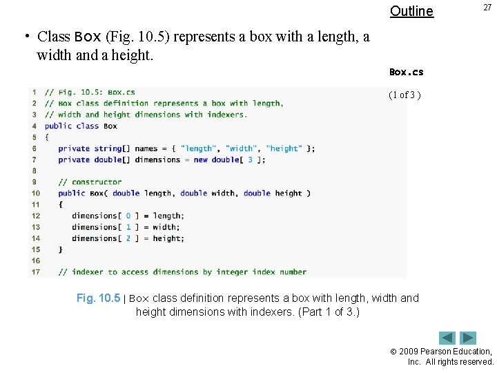 Outline 27 • Class Box (Fig. 10. 5) represents a box with a length,