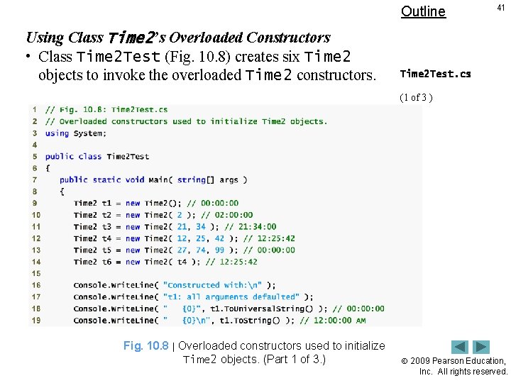 Outline Using Class Time 2’s Overloaded Constructors • Class Time 2 Test (Fig. 10.