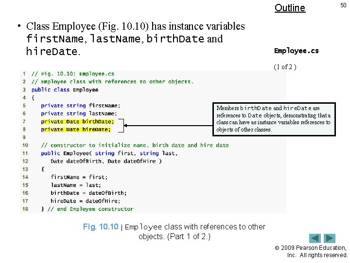 Outline • Class Employee (Fig. 10) has instance variables first. Name, last. Name, birth.
