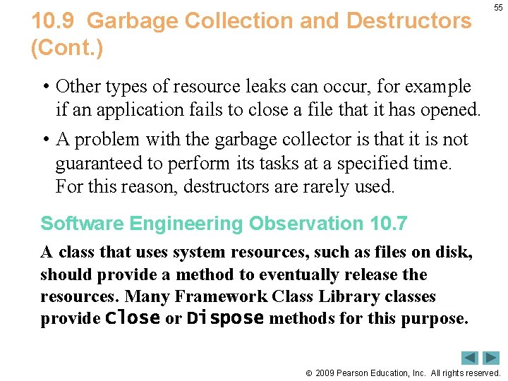 10. 9 Garbage Collection and Destructors (Cont. ) 55 • Other types of resource