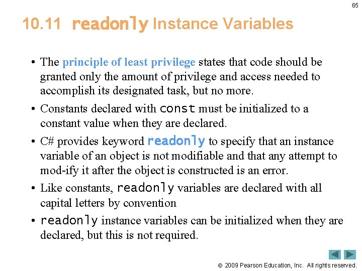 65 10. 11 readonly Instance Variables • The principle of least privilege states that