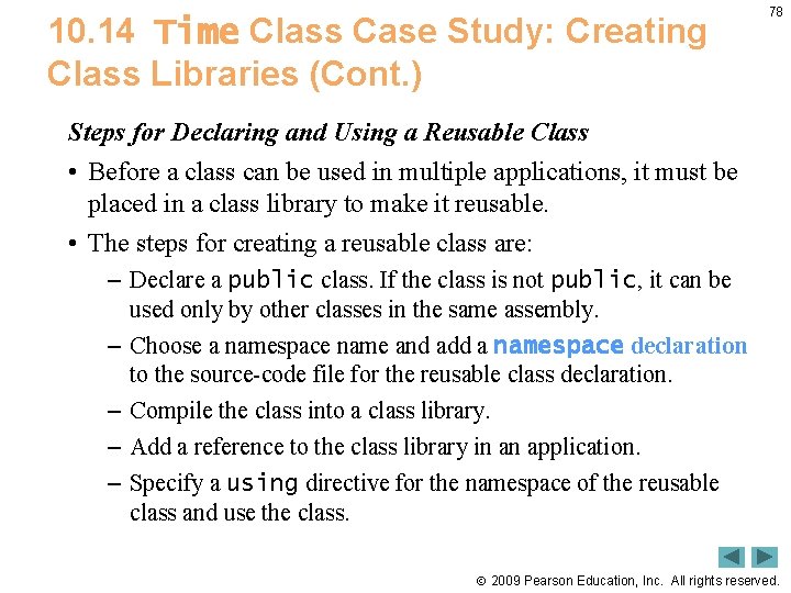 10. 14 Time Class Case Study: Creating Class Libraries (Cont. ) 78 Steps for