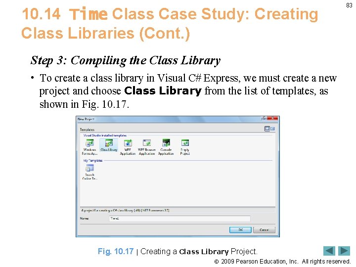 10. 14 Time Class Case Study: Creating Class Libraries (Cont. ) 83 Step 3: