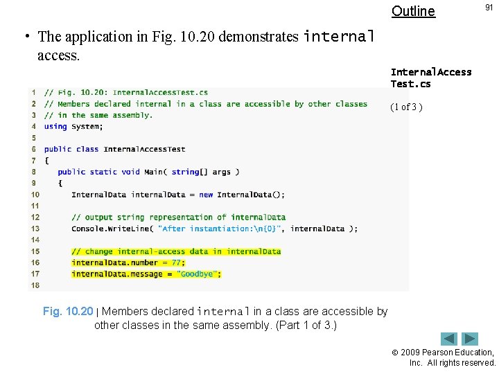 Outline 91 • The application in Fig. 10. 20 demonstrates internal access. Internal. Access