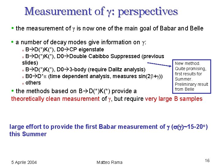 Measurement of g: perspectives • the measurement of g is now one of the