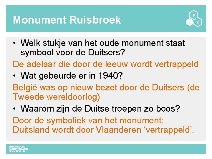 Monument Ruisbroek • Welk stukje van het oude monument staat symbool voor de Duitsers?