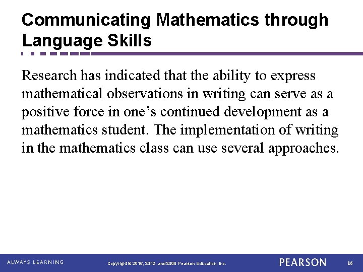 Communicating Mathematics through Language Skills Research has indicated that the ability to express mathematical