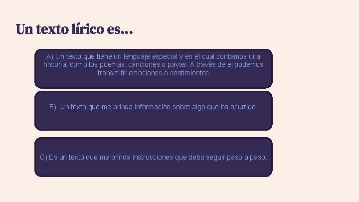 Un texto lírico es… A) Un texto que tiene un lenguaje especial y en