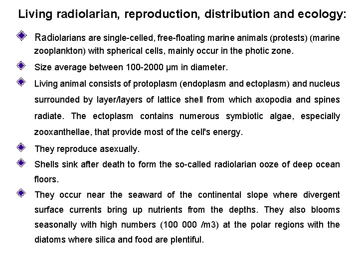 Living radiolarian, reproduction, distribution and ecology: Radiolarians are single-celled, free-floating marine animals (protests) (marine