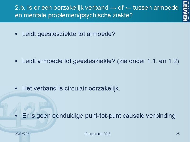 2. b. Is er een oorzakelijk verband → of ← tussen armoede en mentale