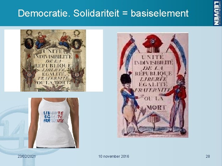 Democratie. Solidariteit = basiselement 23/02/2021 10 november 2016 28 