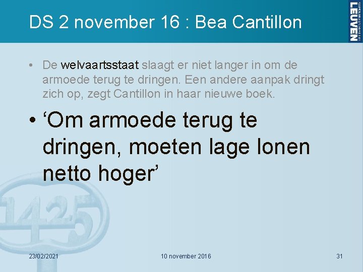 DS 2 november 16 : Bea Cantillon • De welvaartsstaat slaagt er niet langer