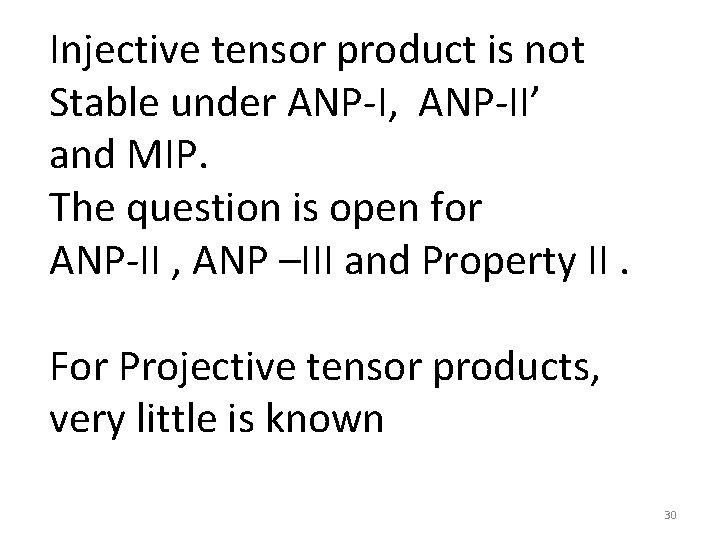 Injective tensor product is not Stable under ANP-I, ANP-II’ and MIP. The question is