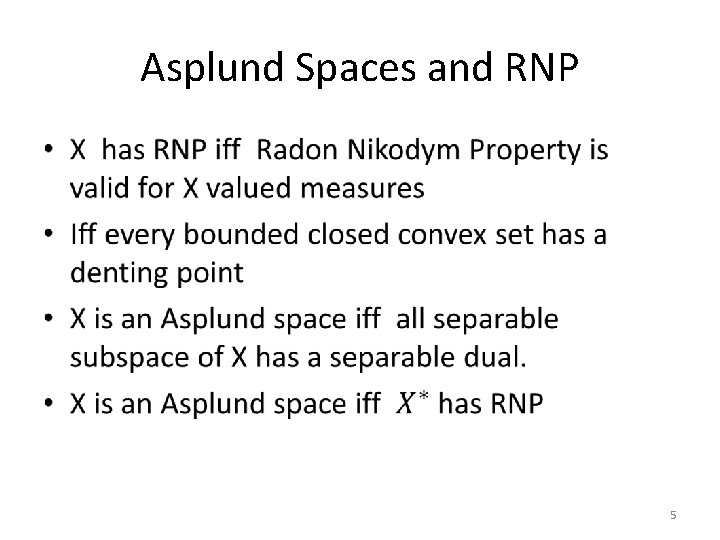 Asplund Spaces and RNP • 5 