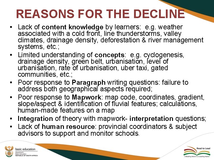 REASONS FOR THE DECLINE • Lack of content knowledge by learners: e. g. weather REASONS FOR THE DECLINE • Lack of content knowledge by learners: e. g. weather
