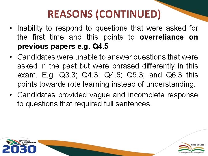 REASONS (CONTINUED) • Inability to respond to questions that were asked for the first REASONS (CONTINUED) • Inability to respond to questions that were asked for the first