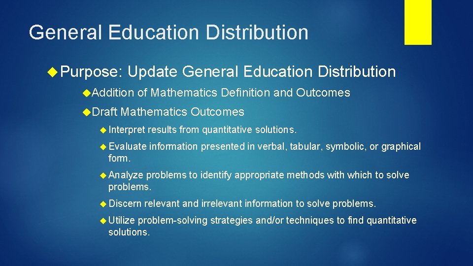 General Education Distribution Purpose: Update General Education Distribution Addition Draft of Mathematics Definition and