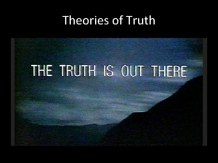 Theories of Truth 