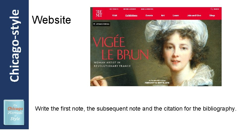 Chicago-style Website Write the first note, the subsequent note and the citation for the
